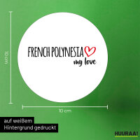 Aufkleber French Polynesia my love 10cm Sticker