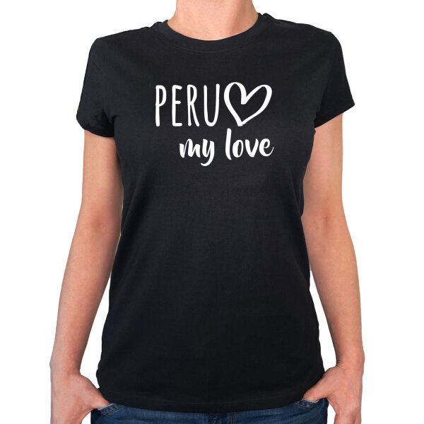 Damen T-Shirt Peru my love Größe XS-XXL