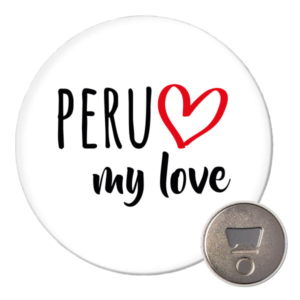 Magnet Peru my love 59mm Kühlschrankmagnet Flaschenöffner