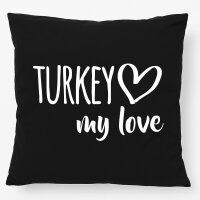 Kissen Turkey my love 40x40cm