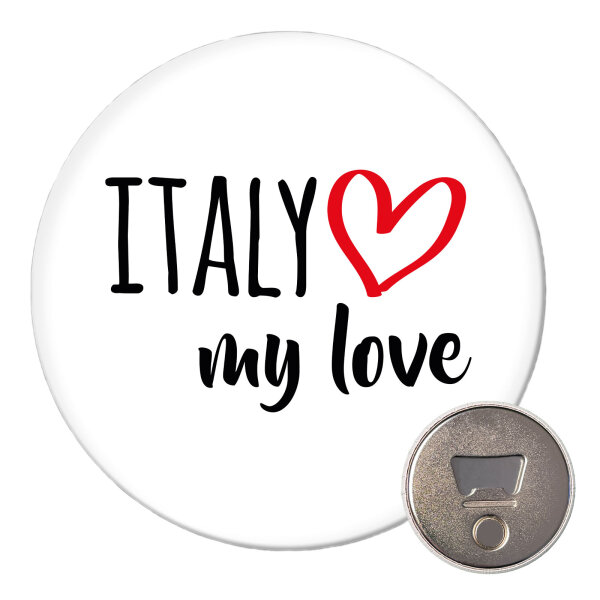 Magnet Italy my love 59mm Kühlschrankmagnet Flaschenöffner