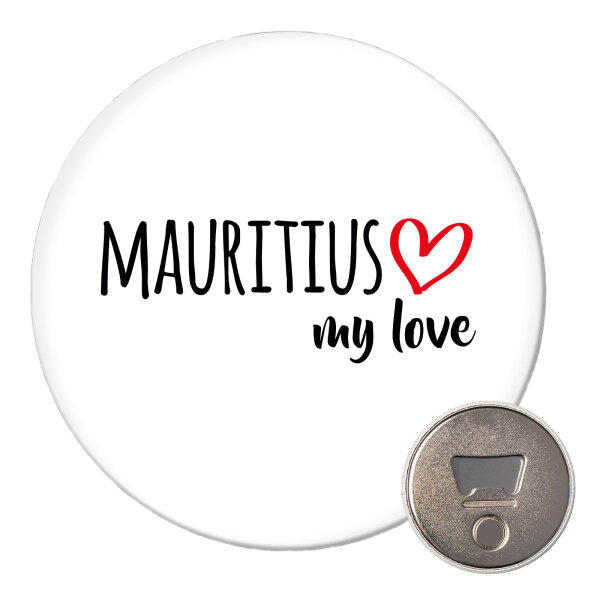 Magnet Mauritius my love 59mm Kühlschrankmagnet Flaschenöffner