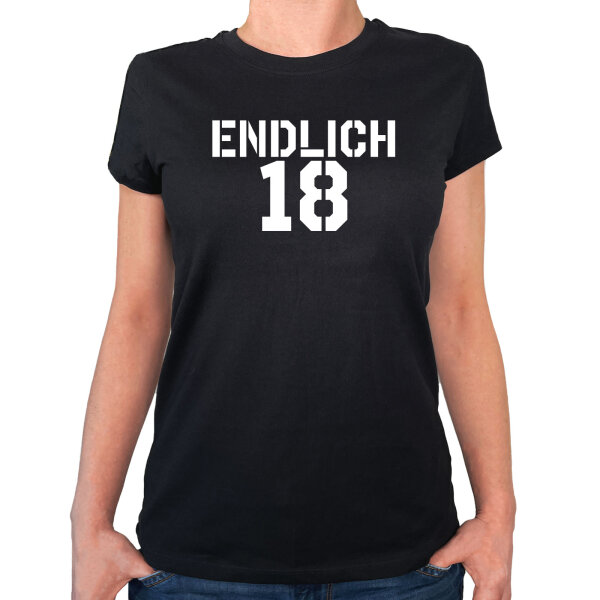 Damen T-Shirt Endlich 18 Schriftzug Größe XS-XXL