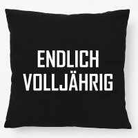 Kissen Endlich Volljährig Schriftzug 40x40cm