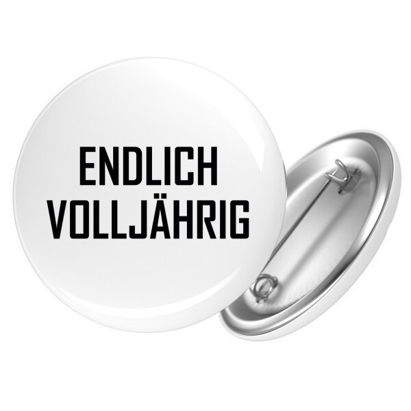 Button Endlich Volljährig Schriftzug
