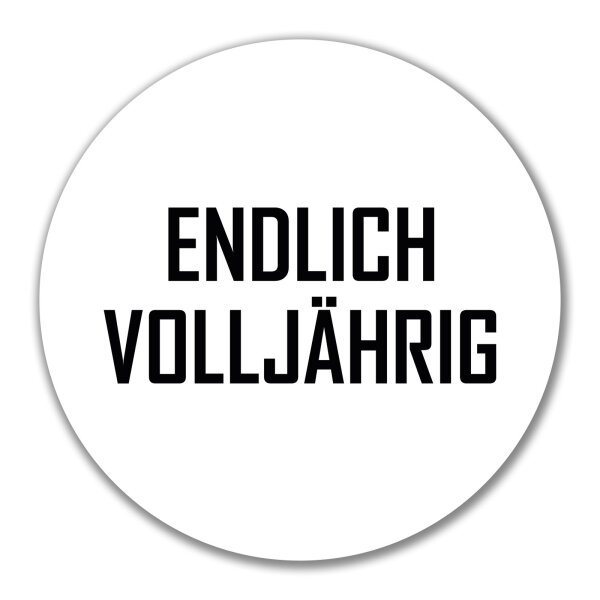 Aufkleber Endlich Volljährig Schriftzug 10cm Sticker