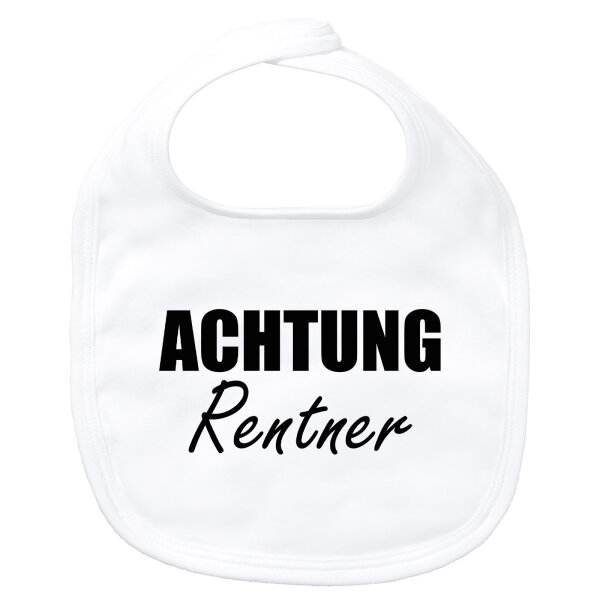 Baby Lätzchen Achtung Rentner Schriftzug Klettverschluss