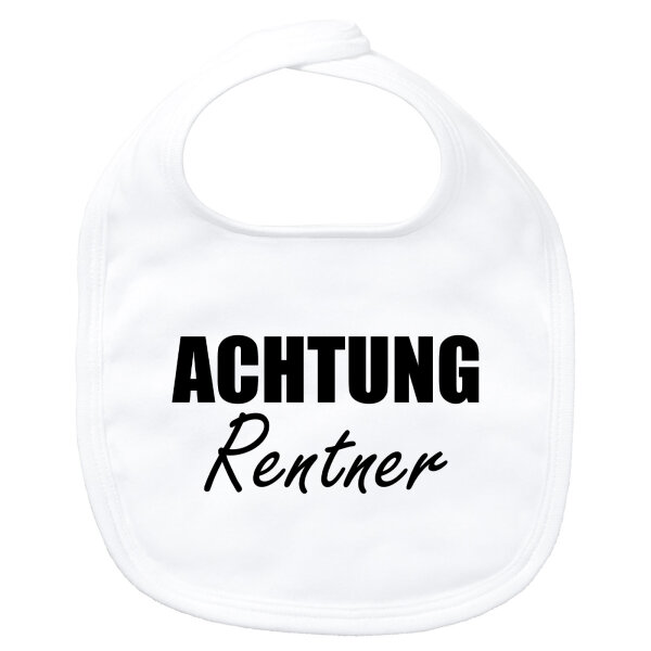 Baby Lätzchen Achtung Rentner Schriftzug