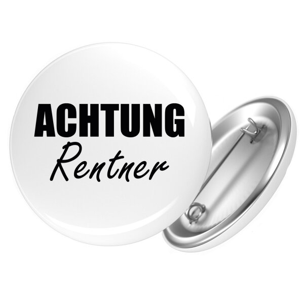Button Achtung Rentner Schriftzug
