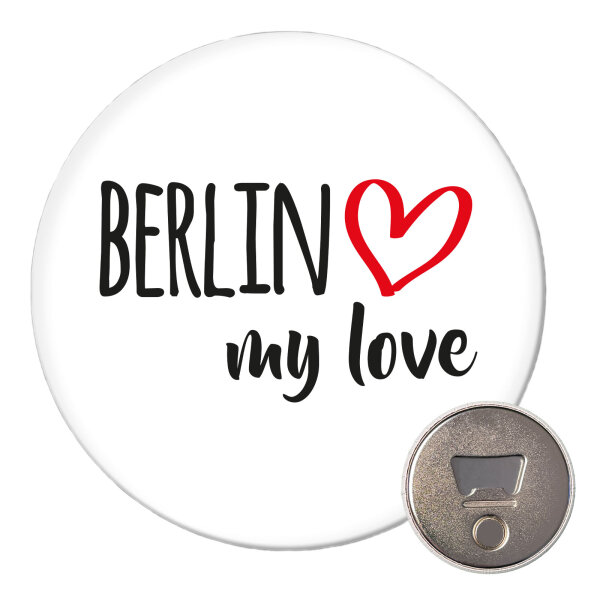 Magnet Berlin my love 59mm Kühlschrankmagnet Flaschenöffner