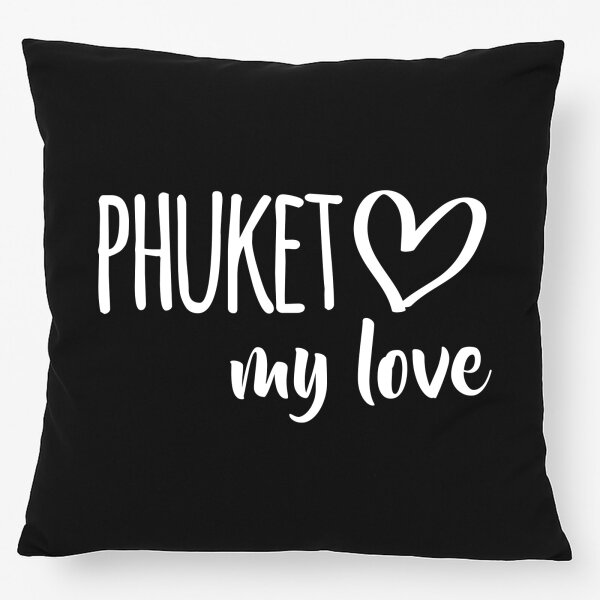 Kissen Phuket my love 40x40cm