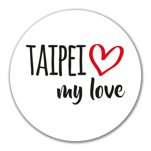 Aufkleber Taipei my love 10cm Sticker