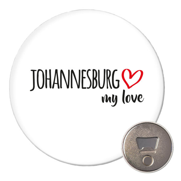 Magnet Johannesburg my love 59mm Kühlschrankmagnet Flaschenöffner