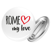 Button Rome my love Anstecker