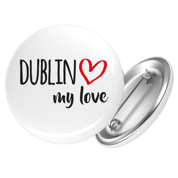 Button Dublin my love Anstecker