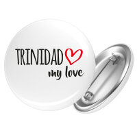 Button Trinidad my love Anstecker