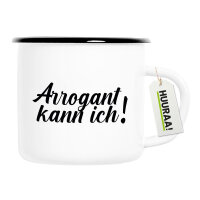 Emaille Tasse Arrogant kann ich Schriftzug 300ml Vintage Emaille Becher