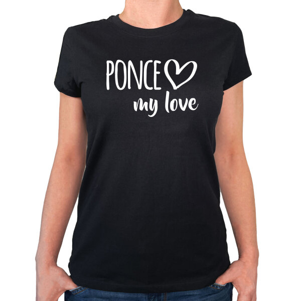 Damen T-Shirt Ponce my love Größe XS-XXL