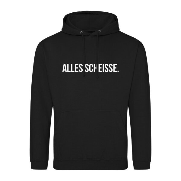 Unisex Hoodie Alles Scheisse Schriftzug Größe S-3XL