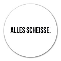 Aufkleber Alles Scheisse Schriftzug 10cm Sticker