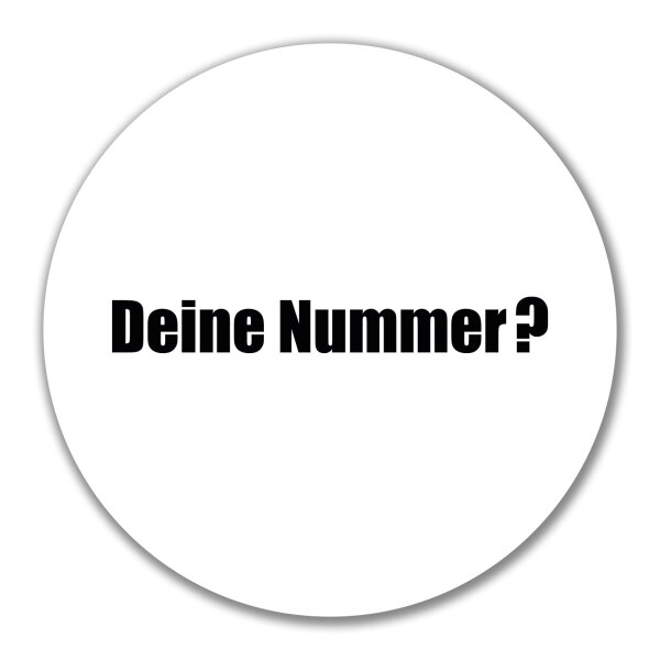 Aufkleber Deine Nummer? Schriftzug 10cm Sticker