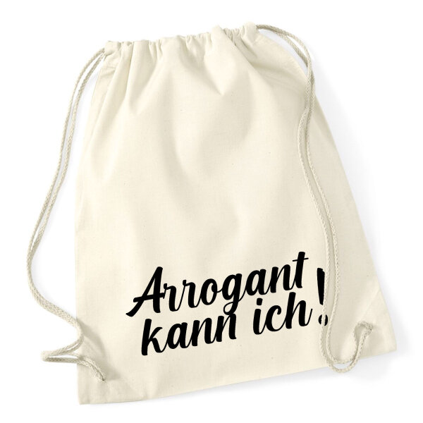 Turnbeutel Arrogant kann ich Schriftzug 12 Liter