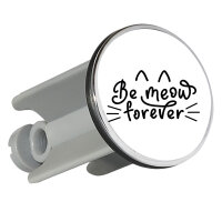 Waschbeckenstöpsel Be meow forever Katze 4cm...