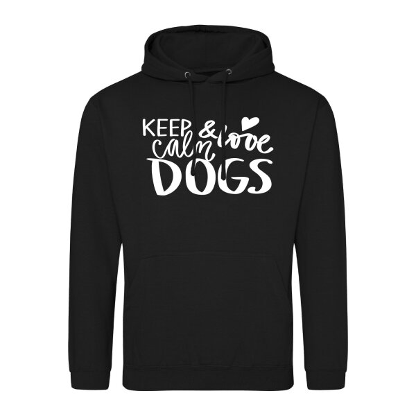 Unisex Hoodie Keep calm and love Dogs Größe S-3XL