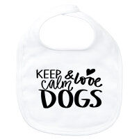 Baby Lätzchen Keep calm and love Dogs