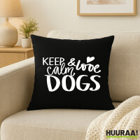 Kissen Keep calm and love Dogs 40x40cm