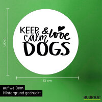Aufkleber Keep calm and love Dogs 10cm Sticker