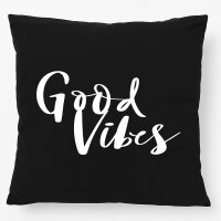 Kissen Good Vibes Schriftzug 40x40cm