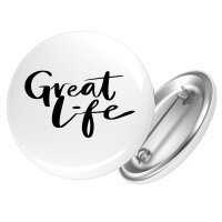 Button Great Life Schriftzug