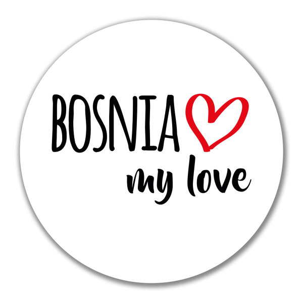 Aufkleber Bosnia my love 10cm Sticker