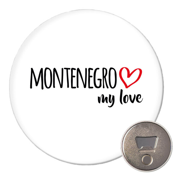 Magnet Montenegro my love 59mm Kühlschrankmagnet Flaschenöffner