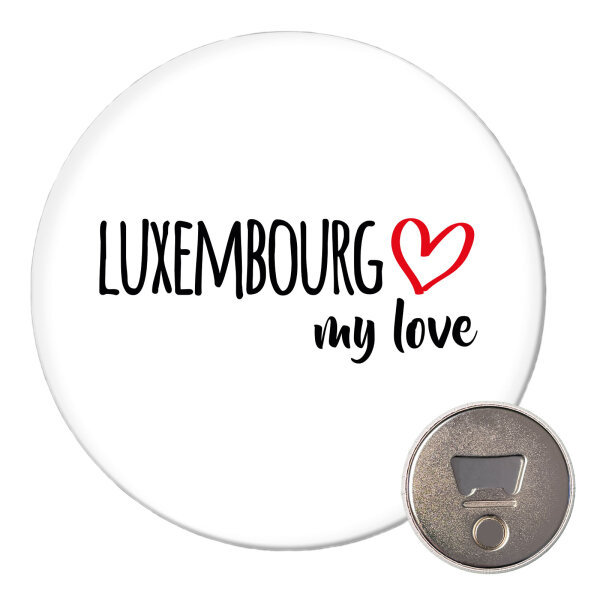 Magnet Luxembourg my love 59mm Kühlschrankmagnet Flaschenöffner