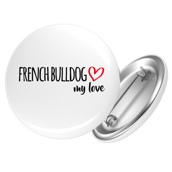 Button French Bulldog my love