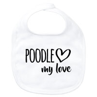 Baby Lätzchen Poodle my love
