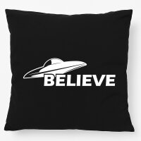Kissen UFO Believe 40x40cm