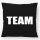 Kissen Team Schriftzug 40x40cm