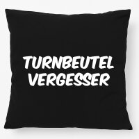 Kissen Turnbeutelvergesser Schriftzug 40x40cm
