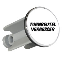 Waschbeckenstöpsel Turnbeutelvergesser Schriftzug...