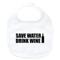 Baby Lätzchen Save Water Drink Wine Weinflasche
