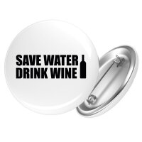 Button Save Water Drink Wine Weinflasche