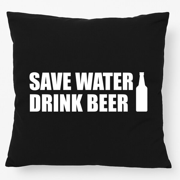 Kissen Save Water Drink Beer Bierflasche 40x40cm