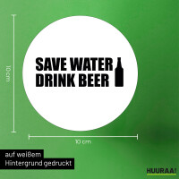 Aufkleber Save Water Drink Beer Bierflasche 10cm Sticker