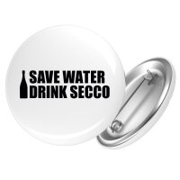 Button Save Water Drink Secco Sektflasche