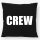 Kissen Crew Schriftzug 40x40cm