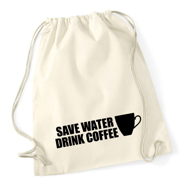 Turnbeutel Save Water Drink Coffee Kaffeetasse 12 Liter