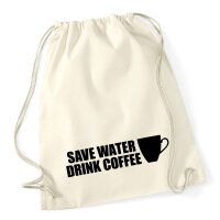 Turnbeutel Save Water Drink Coffee Kaffeetasse 12 Liter